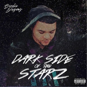 Dark Side of the Starz (Explicit)