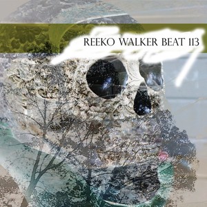 Reeko Walker Beat 113 (Remastered 2023)