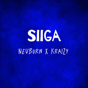 Siiga (feat. Kraizy)