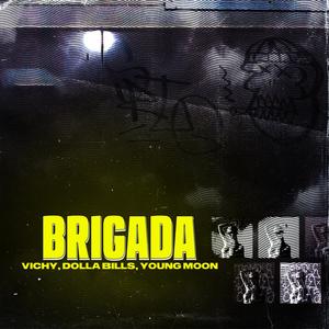 BRIGADA (CYPHER, prod. Maybelline)