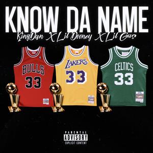 Know Da Name (feat. Lil Dooney & Lil Gus) (Explicit)