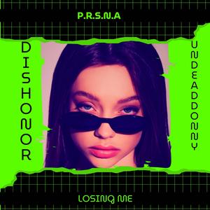 Losing me (feat. Undead Donny & Dishonor) (Explicit)