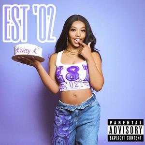 Est. '02 (Explicit)