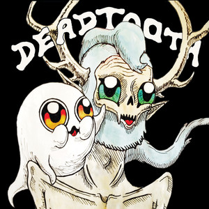 Deadtooth