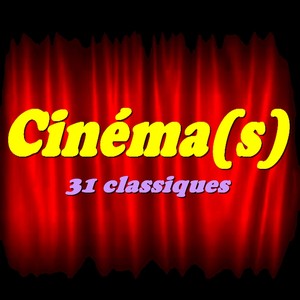 Cinéma (s) (31 classiques)