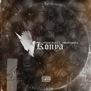 Konya (feat. Virusi Mbaya) (Explicit)
