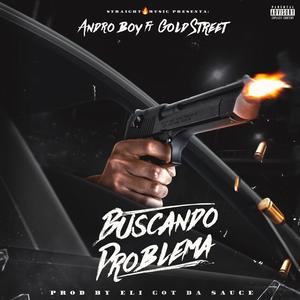 Buscando problema(feat. Gold street) (Explicit)
