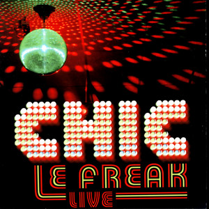 Le Freak Live