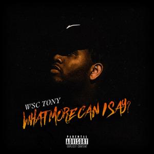 What More Can I Say? (Explicit)