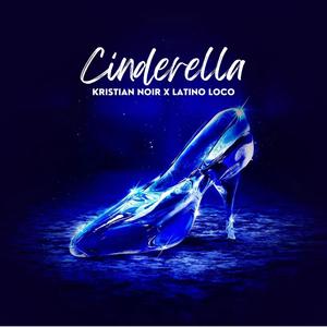 Cinderella (feat. Latino Loco) (Explicit)