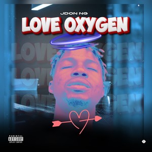 Love Oxygen (Explicit)