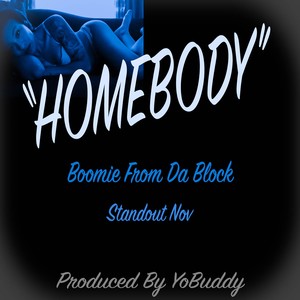 Homebody (Explicit)