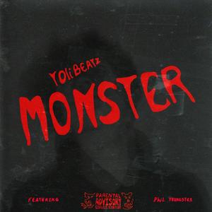 Monster (feat. Phil Youngster) [Explicit]