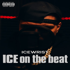 ICE on the beat (Explicit)