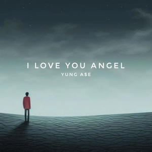 I Love You Angel (Explicit)