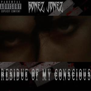 Residue of my conscious (Explicit)