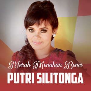 MERAH MENAHAN BENCI