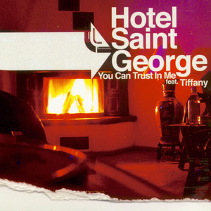 You Can Trust In Me-Hotel Saint George