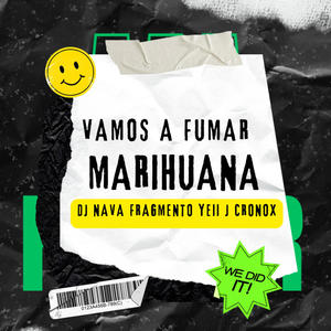 Vamos a fumar (feat. J Cronox & Fragmento Yei) [Explicit]