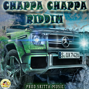 Chappa Chappa Riddim