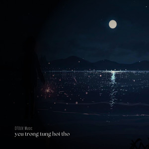 Yêu Trong Từng Hơi Thở