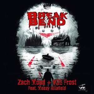 Break & Bend (feat. Meezy Killafield) (Explicit)