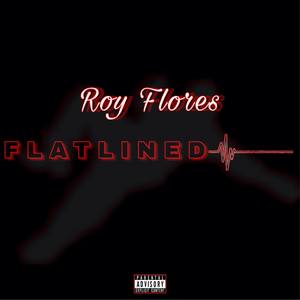 Flatlined (Explicit)