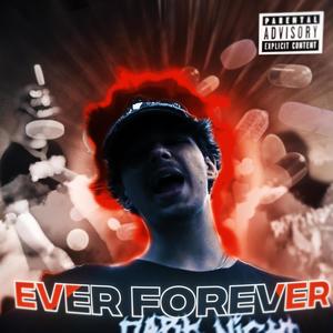 Ever Forever (Explicit)