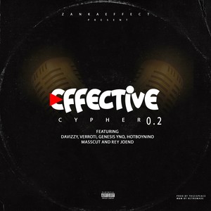 Effective Cypher 0.2 (feat. Davizzy, Verroti, HotBoyNino, Masscut & Rey Joend) (Explicit)