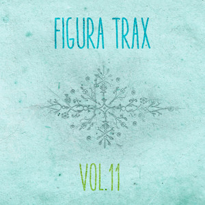 Figura Trax, Vol. 11