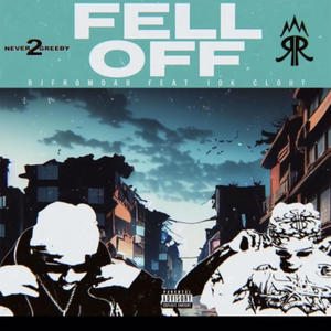 Fell Off (feat. 10kclout) [Explicit]