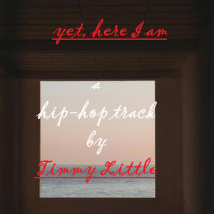 yet, here I am (Explicit)