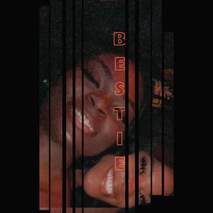Bestie (Explicit)