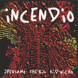 INCENDIO (feat. THE BIG)