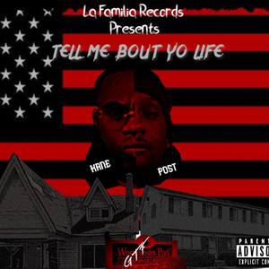 Tell Me Bout Yo Life (Explicit)