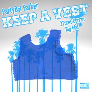 Keep A Vest (feat. Big Malc) (Explicit)