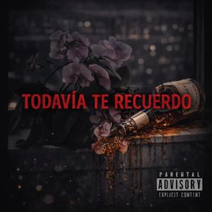 TODAVÍA TE RECUERDO