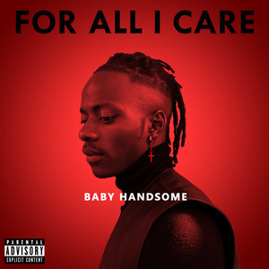 For All I Care (Explicit)