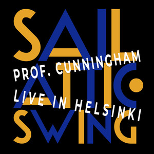 Professor Cunningham swings Helsinki: Live at Sail Attic Swing