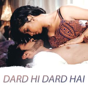 Dard Hi Dard Hai(feat. Divya Kumar)