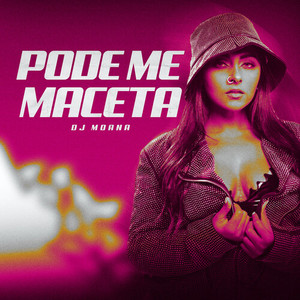 Pode Me Maceta (Explicit)