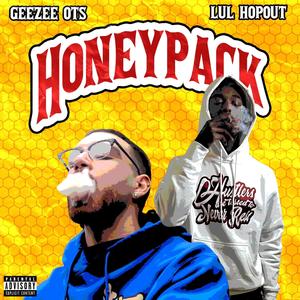 Honey Pack (feat. GeeZee OTS) [Explicit]