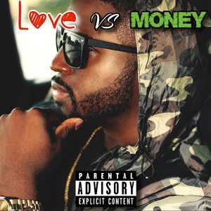 Love Vs Money (feat. BrainFoodForThought) [Explicit]