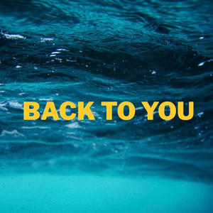 BACK TO YOU