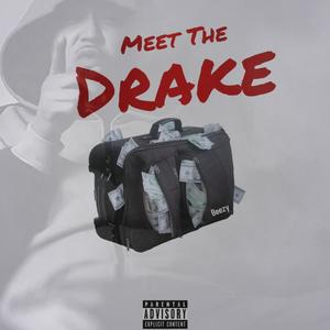 Meet The Drake (Explicit)