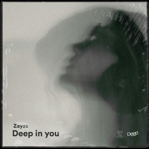 Deep In You (Original Mix)