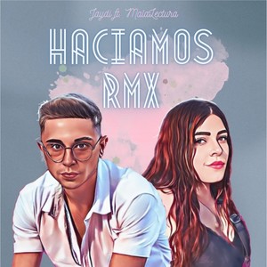 Hacíamos (Remix)