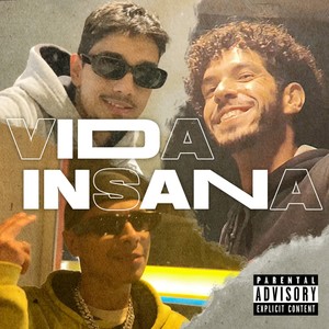 Vida Insana (Explicit)