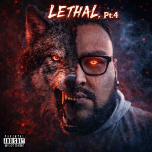 Lethal,Pt. 4 (Explicit)