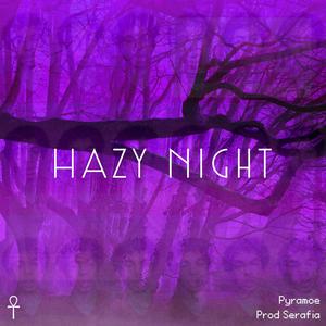 Hazy Night (Explicit)